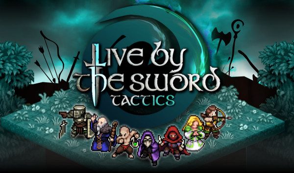 Live by the Sword: Tactics